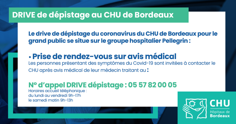DRIVE de dépistage au CHU de Bordeaux DRIVE de dépistage au CHU de Bordeaux