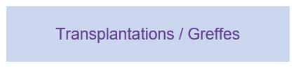 Transplantations Greffes