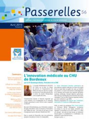 Passerelles - Journal interne CHU de Bordeaux N°56 Passerelles - Journal interne CHU de Bordeaux N°56