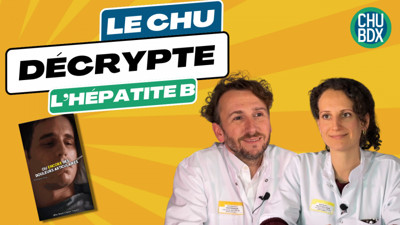 CHU Decrypte l'hépatite B CHU Decrypte l'hépatite B