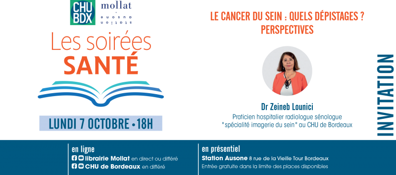 Invitation Soirée santé CHU de Bordeaux-Librairie Mollat, Dr Zeineb Lounici, lundi 7 octobre 2024 à 18 heures