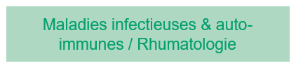 Maladies infectieuses et auto-immunes Rhumatologie