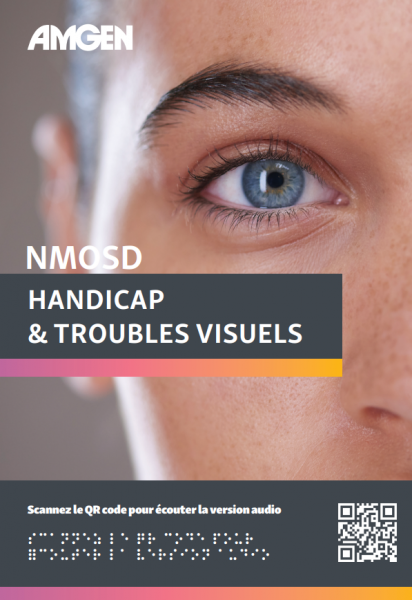 brochure NMOSD handicap et troubles visuels amgen