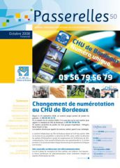 Passerelles - Journal interne CHU de Bordeaux N°50 Passerelles - Journal interne CHU de Bordeaux N°50