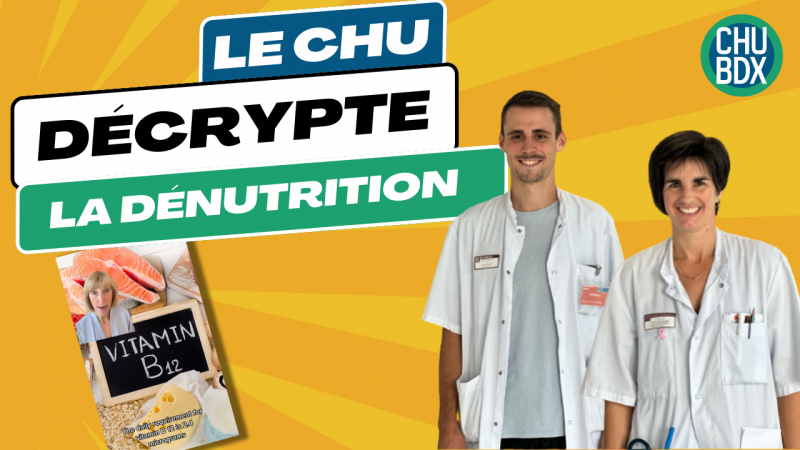 CHU Decrypte la dénutrition en vidéo CHU Decrypte