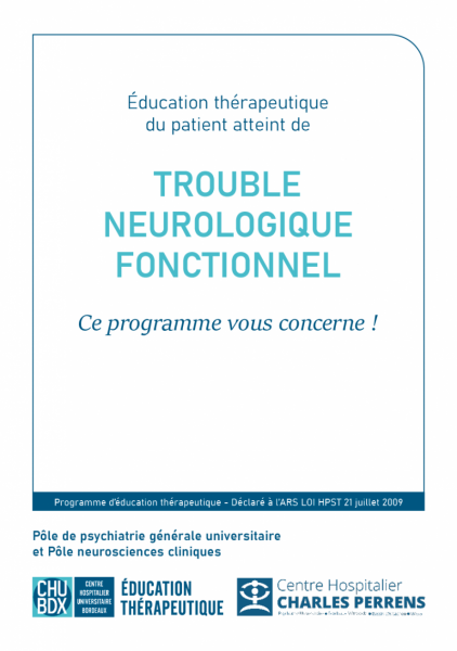 Page couverture dépliant présentation du programme d'éducation thérapeutique ETP Trouble neurologique fonctionnel Dépliant CHU de Bordeaux CH Charles Perrens