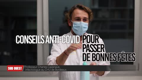 VIDEO : conseils anti-COVID fin d'année avec le Pr Charles CAZANAVE (réalisée avec SUD OUEST)